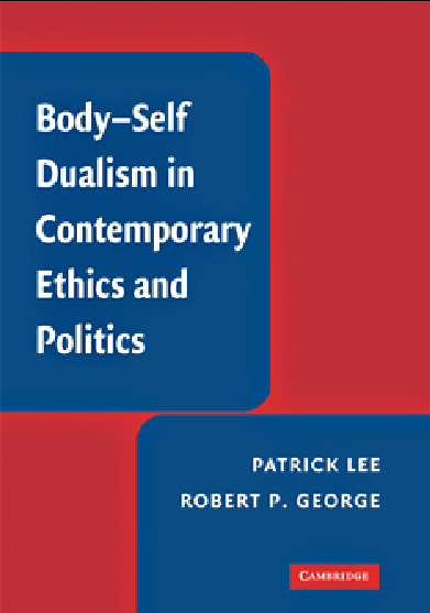 Body-Self Dualism in Contemporary Ethics and Politics